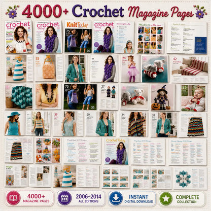 4000+ Crochet Pages Bundle (2006–2014 Editions) – Vintage Patterns (PDF Download)