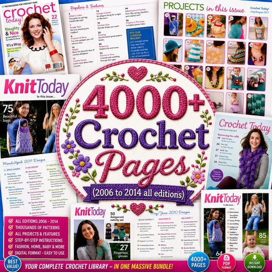 4000+ Crochet Pages Bundle (2006–2014 Editions) – Vintage Patterns (PDF Download)