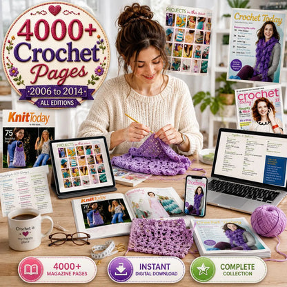 4000+ Crochet Pages Bundle (2006–2014 Editions) – Vintage Patterns (PDF Download)